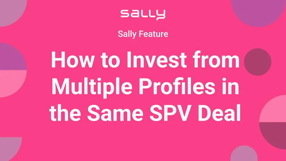 Watch: How to Invest from Multiple Profiles in the Same SPV Deal | Sally SPV Software
